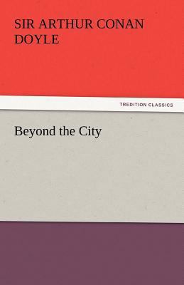 Beyond the City 3842437315 Book Cover
