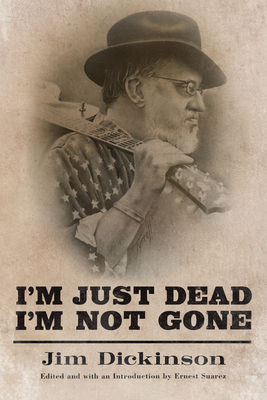 I'm Just Dead, I'm Not Gone 1496810546 Book Cover
