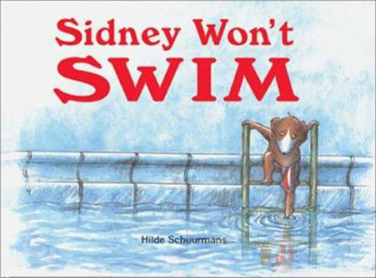 Sidney Won't Swim 1570914761 Book Cover