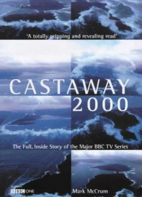 Castaway 2000: The Full, Inside Story of the Ma... 0091875005 Book Cover