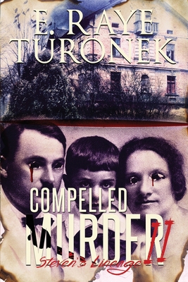 Compelled To Murder II: Steven's Lineage 1698574282 Book Cover