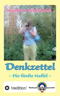 Norbert Wickbold: Denkzettel 5: Die fünfte Staffel [German] 3743928248 Book Cover