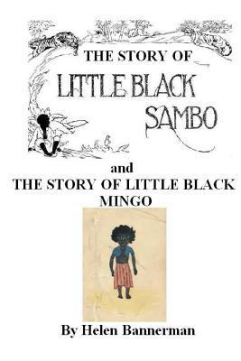 The Story of Little Black Sambo and the Story o... 1468143573 Book Cover