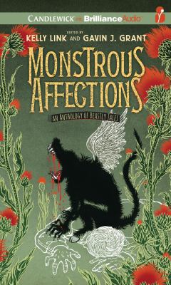 Monstrous Affections: An Anthology of Beastly T... 1491502223 Book Cover