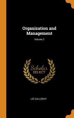 Organization and Management; Volume 2 0353067946 Book Cover
