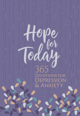 Hope for Today: 365 Devotions for Depression & ... 1424561019 Book Cover