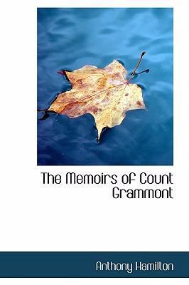 The Memoirs of Count Grammont 0554314452 Book Cover