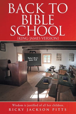 Back to Bible School: [King James Version] 1664206507 Book Cover