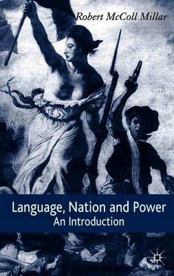 Language, Nation and Power: An Introduction 1403939721 Book Cover