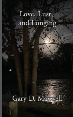 Love, Lust, and Longing B09M4QWG6G Book Cover