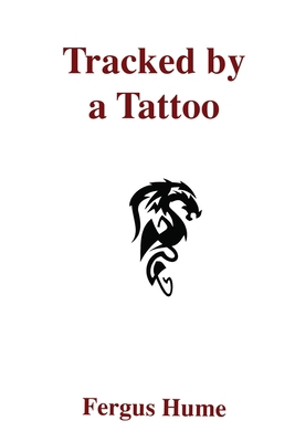 Tracked by a Tattoo: A Mystery 1656566109 Book Cover