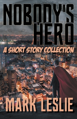 Nobody's Hero 1989351093 Book Cover