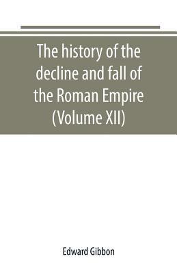 The history of the decline and fall of the Roma... 9389169674 Book Cover