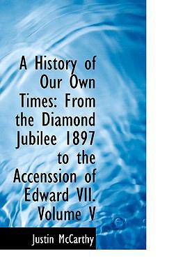 A History of Our Own Times: From the Diamond Ju... 1110228635 Book Cover