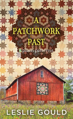 A Patchwork Past: Plain Patterns [Large Print] 1643589369 Book Cover