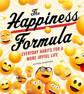 The Happiness Formula: Simple Habits for a More... 1951274113 Book Cover
