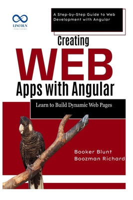 Creating Web Apps with Angular: Learn to Build ... B0F6V9KVK2 Book Cover