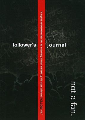 Not a Fan Follower's Journal 0982939825 Book Cover