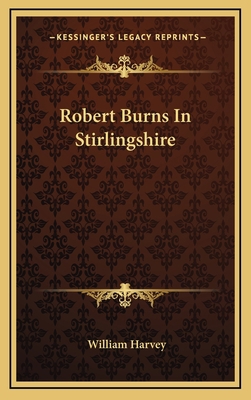 Robert Burns in Stirlingshire 1163508586 Book Cover