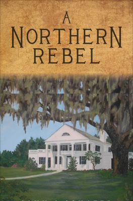 A Northern Rebel 1625106688 Book Cover