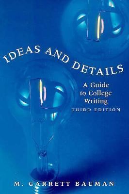 IDEAS & DETAILS:GUIDE TO COLLEGE WRTG 3E 0155038753 Book Cover
