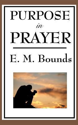 Purpose in Prayer 1515436144 Book Cover