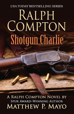 Ralph Compton Shotgun Charlie [Large Print] 141048419X Book Cover