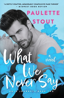 What We Never Say 1736637150 Book Cover
