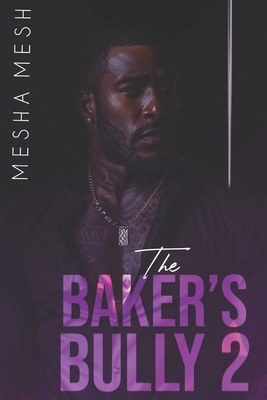 The Baker's Bully 2 B0DCKWYGTR Book Cover