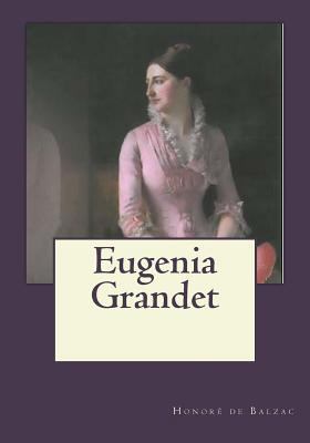 Eugenia Grandet [Spanish] 1544801386 Book Cover