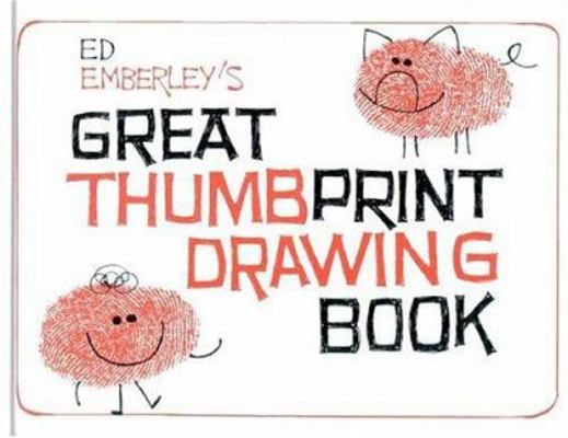 Ed Emberley's Great Thumbprint Drawing Book 0316236136 Book Cover