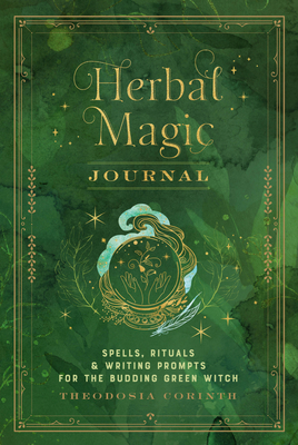 Herbal Magic Journal: Spells, Rituals, and Writ... 1577152921 Book Cover