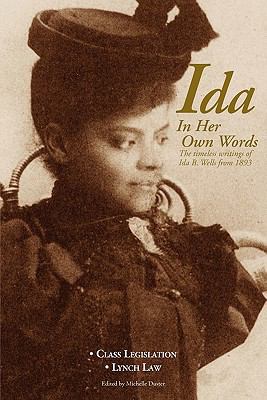 Ida: In Her Own Words: The Timeless Writings of... 0980239818 Book Cover