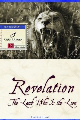 Revelation: The Lamb Who Is the Lion 0877884862 Book Cover