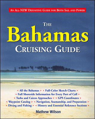 The Bahamas Cruising Guide 0070526931 Book Cover