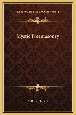 Mystic Freemasonry 1169202578 Book Cover
