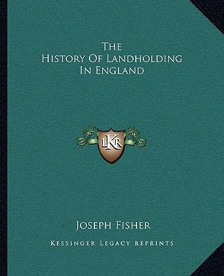 The History Of Landholding In England 1162697350 Book Cover