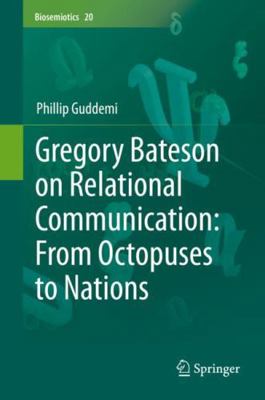 Gregory Bateson on Relational Communication: Fr... 3030521001 Book Cover