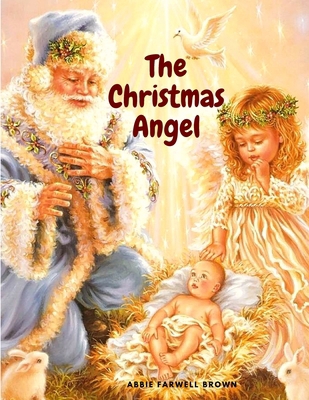 The Christmas Angel: A lovely Christmas Story 1805470035 Book Cover