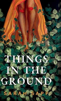 Things in the Ground B0FLF9GTCN Book Cover