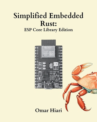 Simplified Embedded Rust: ESP Core Library Edition B0D6FXDFKS Book Cover