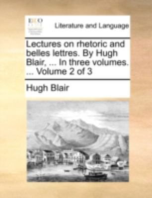 Lectures on Rhetoric and Belles Lettres. by Hug... 1140752014 Book Cover