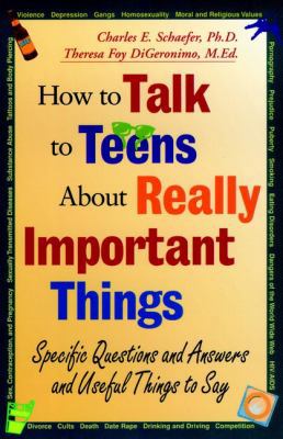 How to Talk to Teens about Really Important Thi... 0787943584 Book Cover