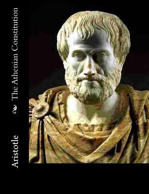 The Athenian Constitution 1502543044 Book Cover