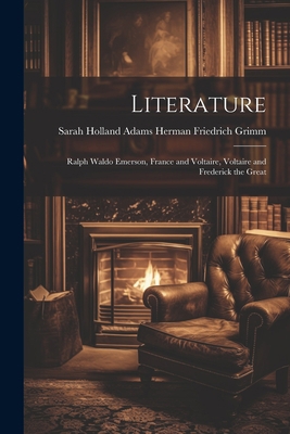 Literature: Ralph Waldo Emerson, France and Vol... 1022130137 Book Cover