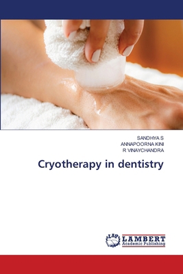 Cryotherapy in dentistry 6630130529 Book Cover