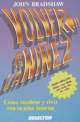 Volver a la Ninez [Spanish] 9684035632 Book Cover
