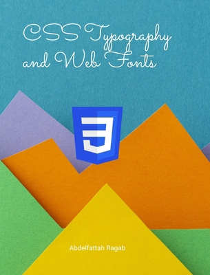 CSS Typography and Web Fonts B0D2GGFD5T Book Cover