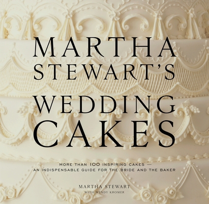 Martha Stewart's Wedding Cakes: More Than 100 I... 0307394530 Book Cover