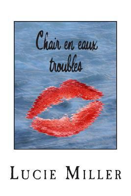 Chair en eaux troubles [French] 1493795678 Book Cover